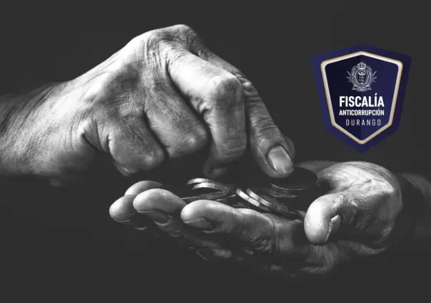 3 casos de cohecho que ha perseguido la Fiscalía Anticorrupción de Durango