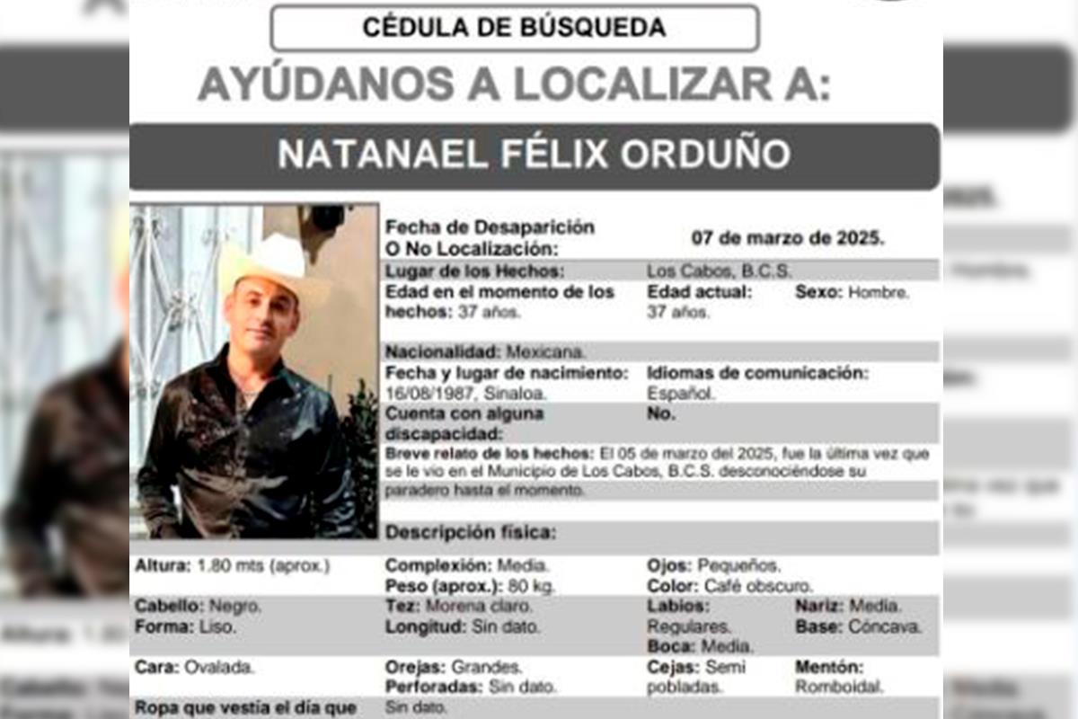 Natanael Félix Orduño, desaparecido de Los Cabos, desde el 7 de marzo.