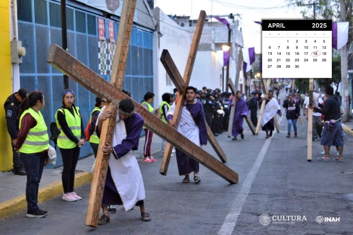 De fondo pasión de Cristo en Iztapalapa, calendario. Foto: INAH | Canva