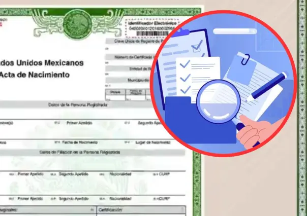 El trucazo para corregir tu acta de nacimiento GRATIS en Edomex