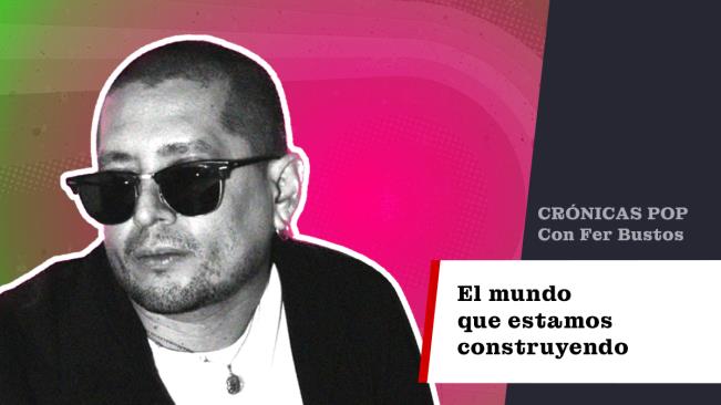El mundo que estamos construyendo