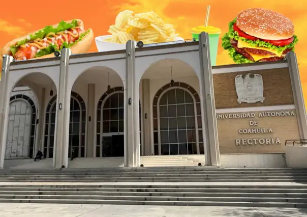 ¿UAdeC retirará comida chatarra de las universidades? Esto es lo que se sabe 