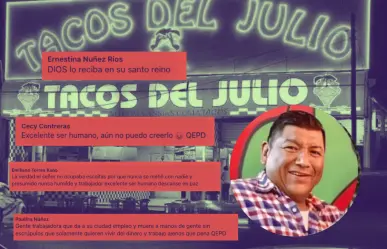 Internautas lamentan asesinato de Julio César Luna, dueño de Tacos del Julio
