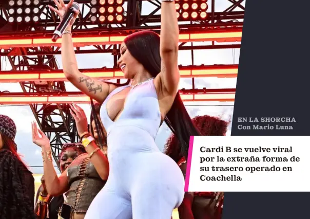Cardi B se vuelve viral por la extraña forma de su trasero operado en Coachella