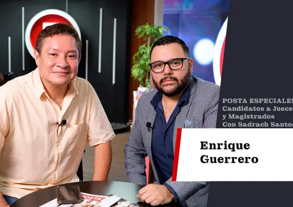 Reforma judicial abre paso a Enrique Guerrero para ser juez con visión humana
