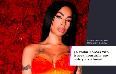 ¿A Yailín La Más Viral le regalaron un lujoso auto y lo rechazó?