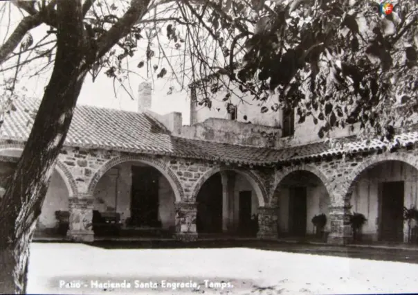 3 haciendas históricas, las más conocidas del viejo Tamaulipas