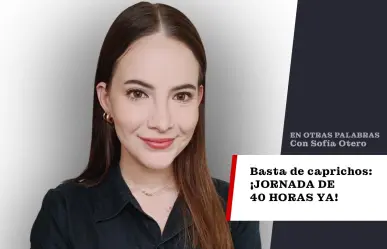 Basta de caprichos: ¡JORNADA DE 40 HORAS YA!