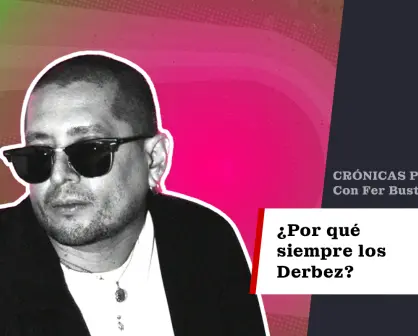 ¿Por qué siempre los Derbez?