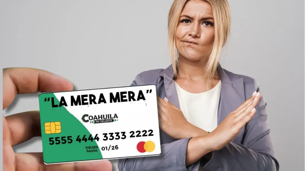 Tarjeta La Mera Mera en Coahuila: ¿Dónde no aplica el descuento del programa?