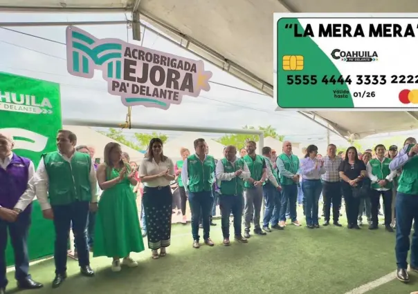 Tarjeta La Mera Mera en Coahuila: ¿Cómo tramitarla en Torreón?