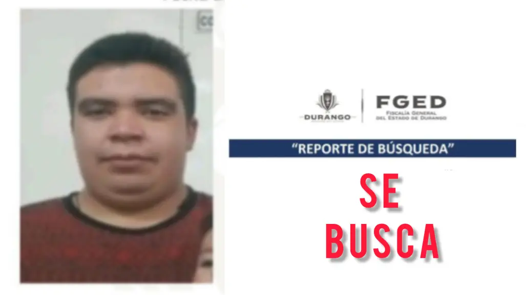 Emiten ficha de búsqueda a joven desaparecido en Durango