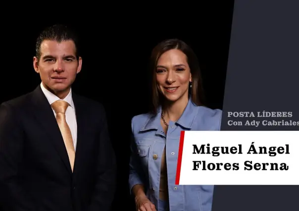 Miguel Ángel Flores habla sobre su paso del sector empresarial a la política con visión social para POSTA Líderes