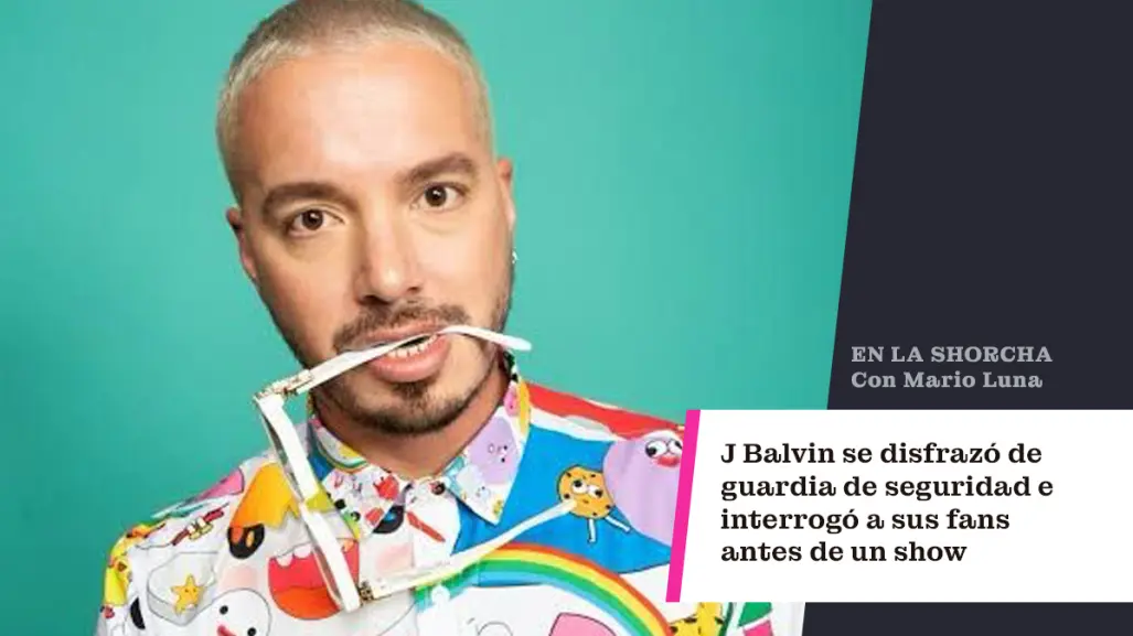 J Balvin se disfrazó de guardia de seguridad e interrogó a sus fans antes de un show