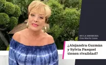 ¿Alejandra Guzmán y Sylvia Pasquel tienen rivalidad?