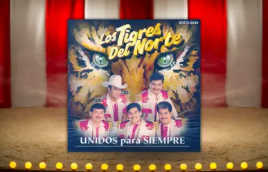 Los Tigres del Norte: la razón detrás del éxito de "Unidos para Siempre" y la nueva era con Luis Hernández