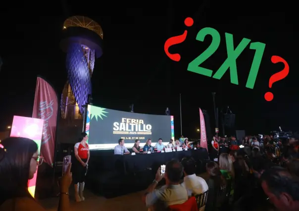 Feria de Saltillo 2025: Habrá 2x1, pagan dos y... ¿Sube uno?