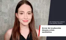 Error de traducción desata crisis mediática