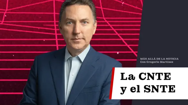 La CNTE y el SNTE