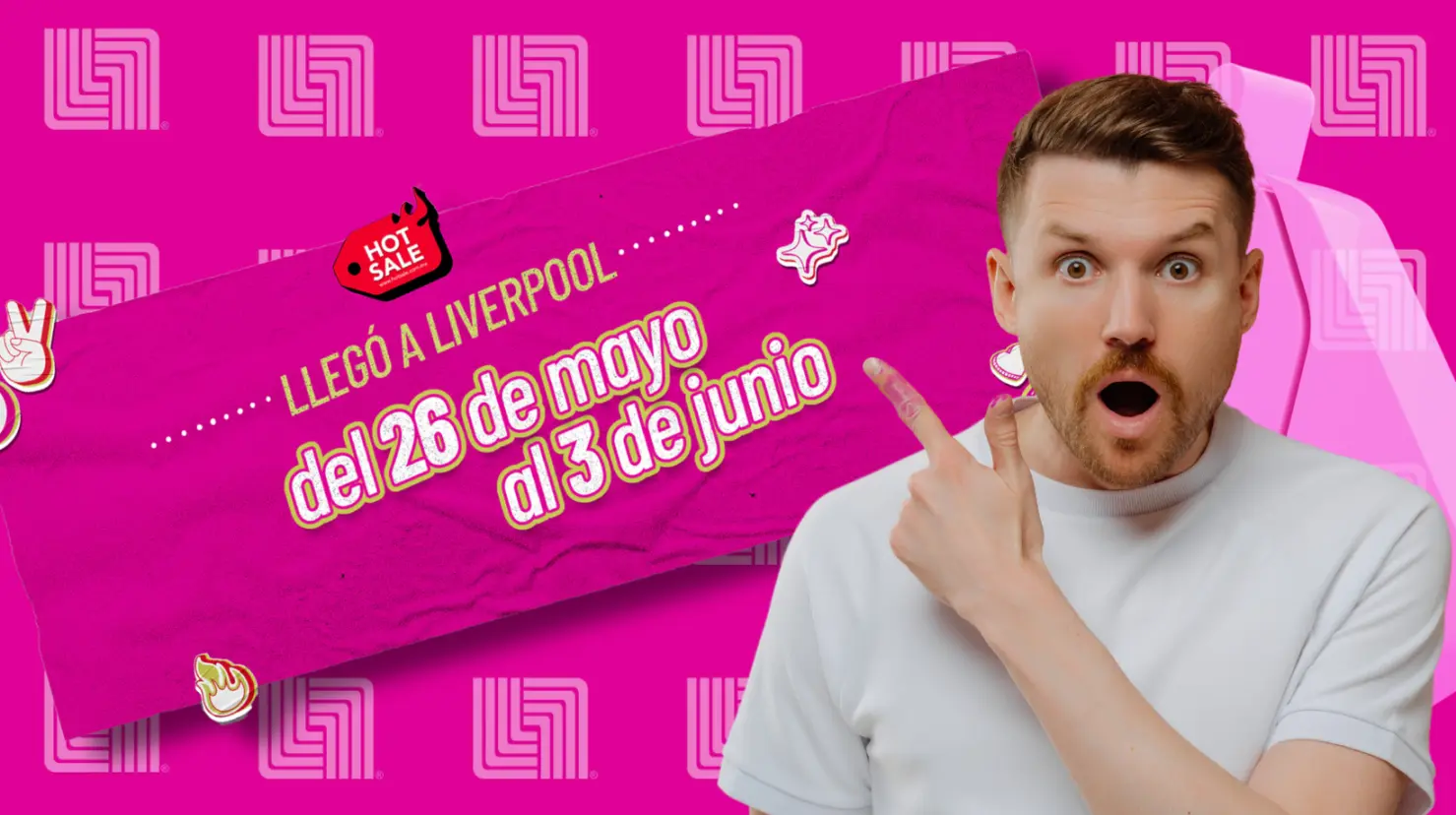 Liverpool es de las tiendas en línea que más artículos vende en el Hot Sale, la edición 2025 será del 26 de mayo al 3 de junio. Foto: Canva