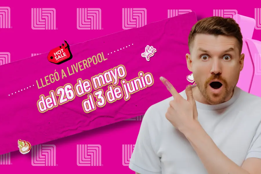 Hot Sale 2025: 15 ofertas que tendrá Liverpool del 26 de mayo al 3 de junio