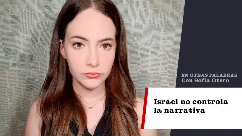 Israel no controla la narrativa