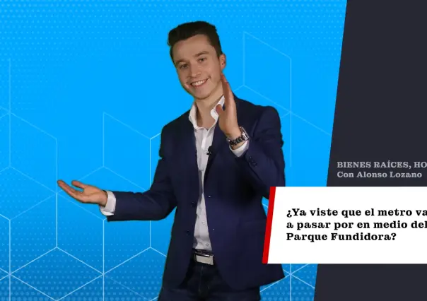 ¿Ya viste que el Metro va a pasar por en medio del Parque Fundidora?