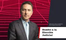 Rumbo a la Elección Judicial