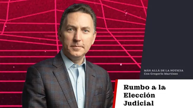 Rumbo a la Elección Judicial