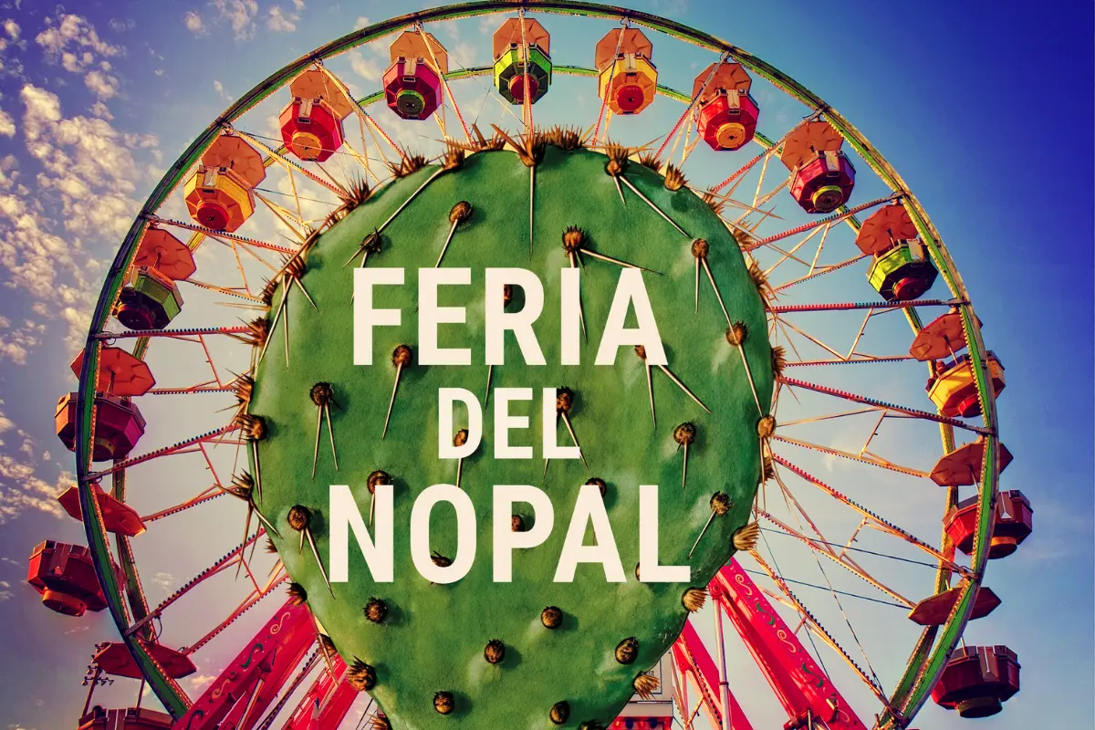 Feria del Nopal 2025, lugar y fecha, Foto: Canva