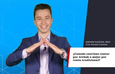 ¿Cuándo conviene rentar por Airbnb o mejor por renta tradicional?