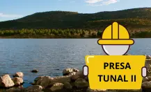 Conagua confirma en Durango la noticia más esperada de la presa El Tunal II