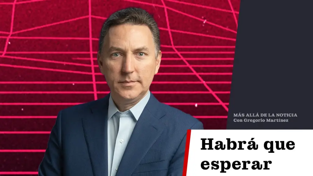 Habrá que esperar