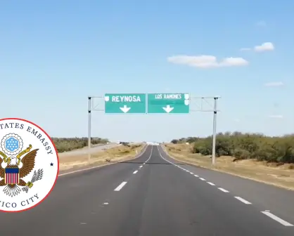 Embajada de Estados Unidos advierte sobre desapariciones en la carretera Monterrey–Reynosa