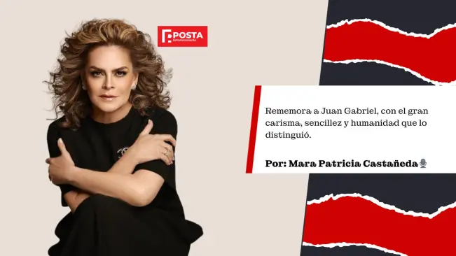 Juan Gabriel también fue Chapulín Colorado, POSTA Opinión Mara Patricia Castañeda