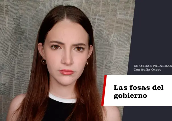 Las fosas del gobierno