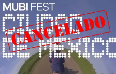 Cancelan MUBI Fest 2025 en la Cineteca Nacional de CDMX: ¿qué hacer si ya tenías boleto?