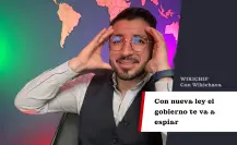 Con una nueva ley el gobierno te va a espiar