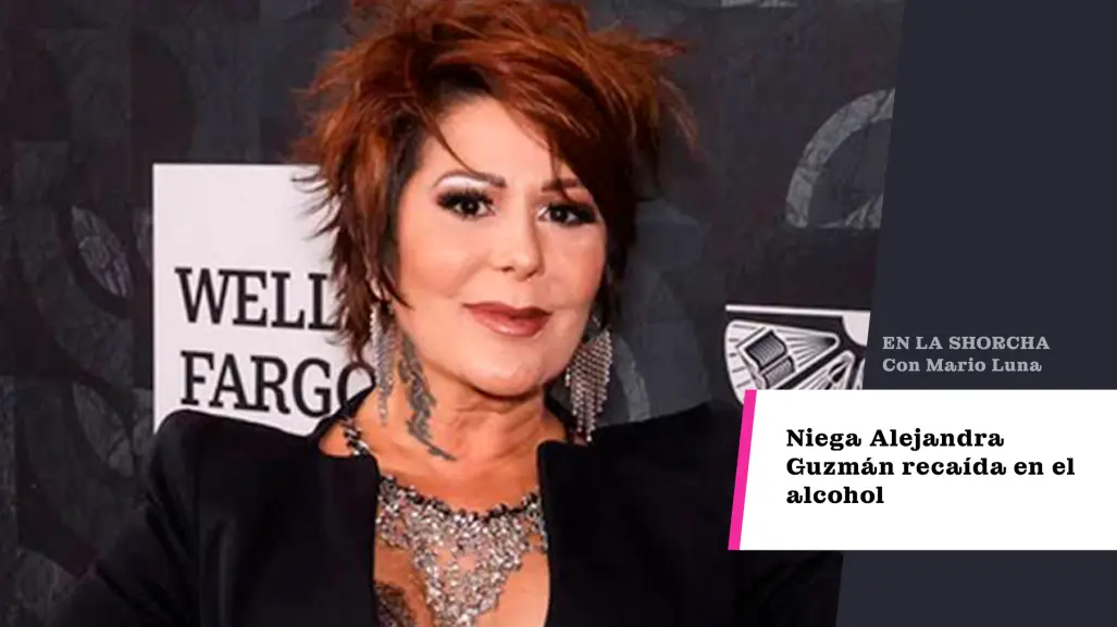 Niega Alejandra Guzmán recaída en el alcohol