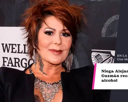 Niega Alejandra Guzmán recaída en el alcohol