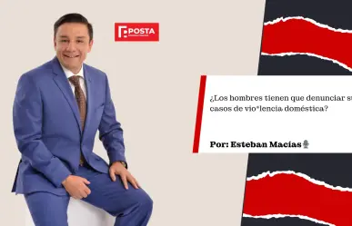 ¿Será que los hombres tenemos que denunciar violencia doméstica? La opinión de Esteban Mecías