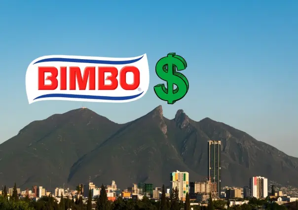 Así será beneficiado Nuevo León con la inversión millonaria de Bimbo en México