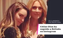 La cantante Céline Dion ha seguido a Belinda en Instagram