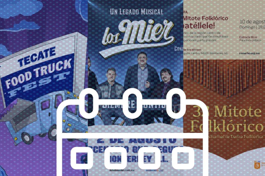 Cartelera de eventos del 1 al 3 de agosto en Monterrey