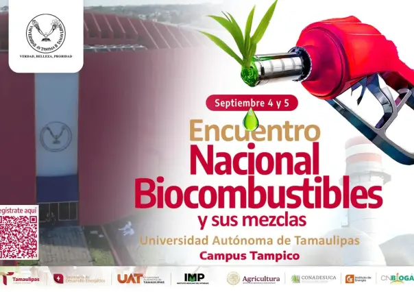 ¿Cuándo y dónde será el Encuentro Nacional de Biocombustibles y sus Mezclas 2025 en Tamaulipas?