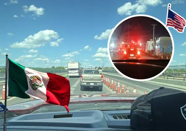 EN VIVO | Así están los puentes internacionales de Piedras Negras hoy, 11 de agosto