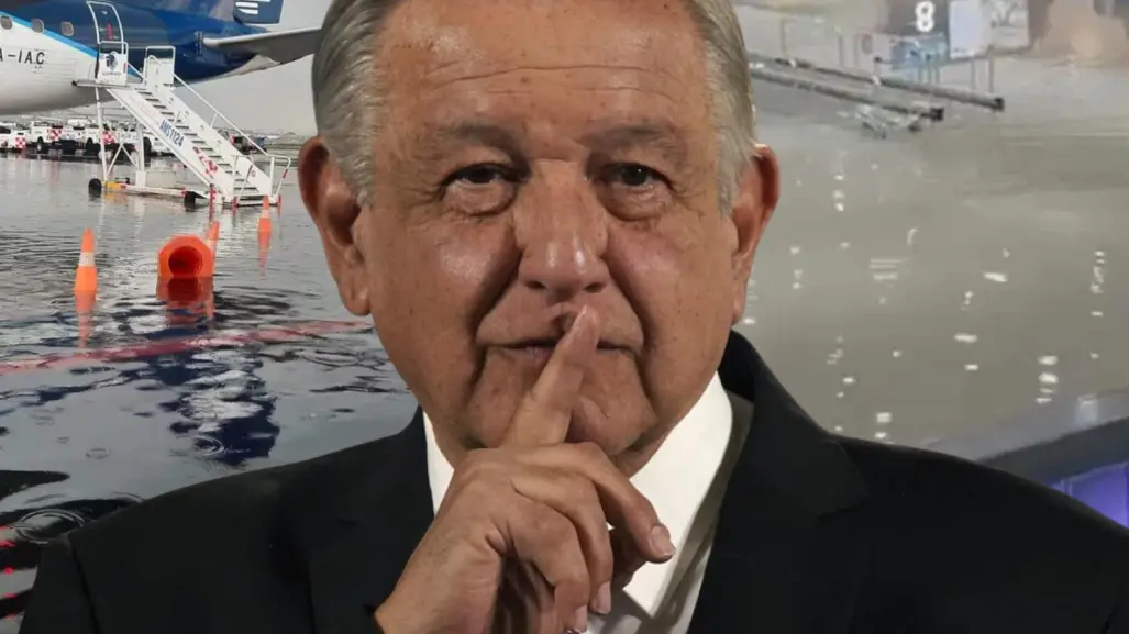 El capricho de AMLO que inundó el AICM
