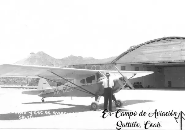 El antiguo Campo de Aviación de Saltillo, el primer aeropuerto
