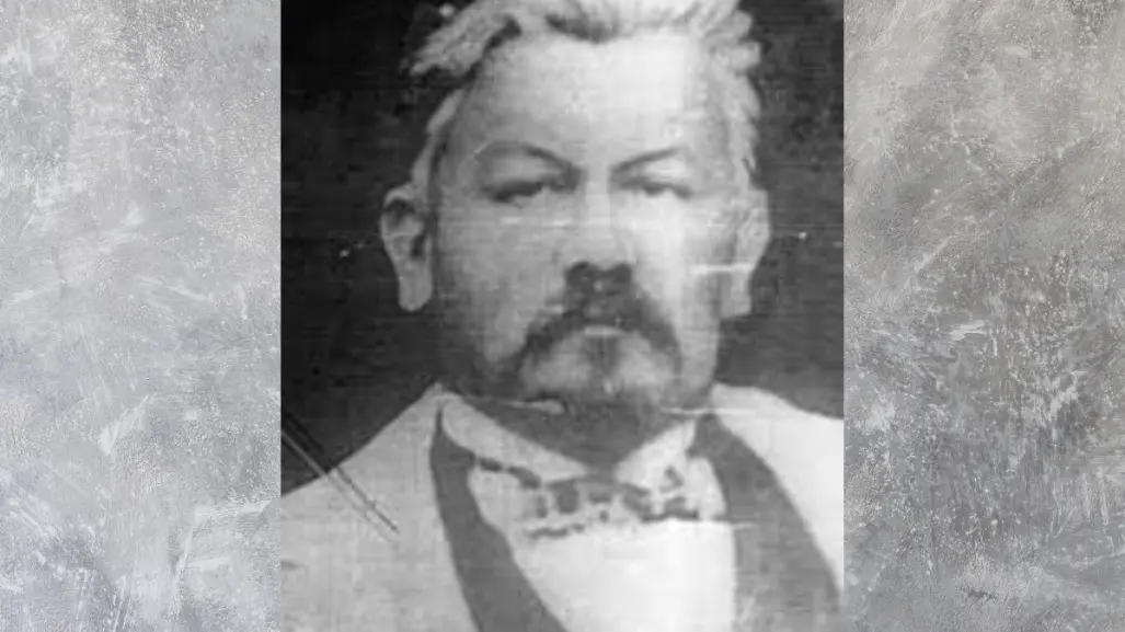 Esta celebridad tamaulipeca fue un acérrimo opositor de Porfirio Díaz