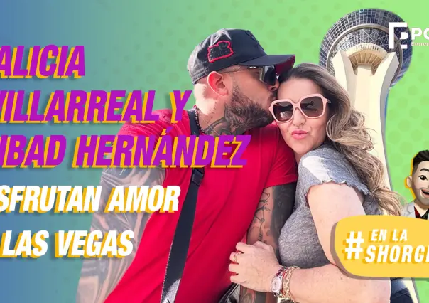 Alicia Villarreal y Cibad Hernández disfrutan su amor en Las Vegas